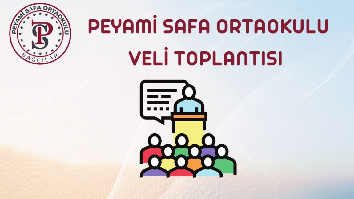 Peyami Safa Ortaokulu Genel Veli Toplantısı 14/12/2024 Saat:10.30