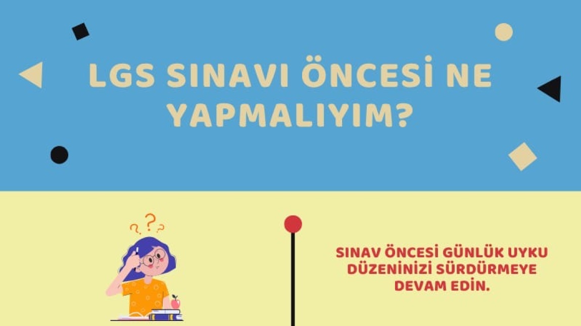 LGS öncesi nelere dikkat etmeliyiz?